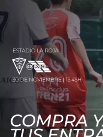 Entrada VS GD Bosco